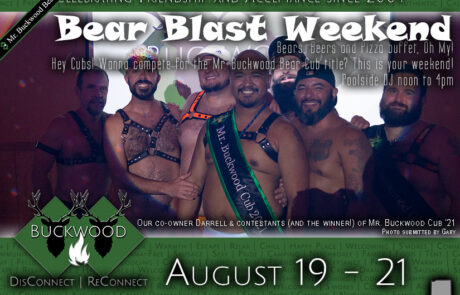 Bear Blast Weekend @ Buckwood!