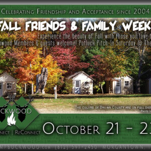 Fall Friends and Family Weekend @ Buckwood!