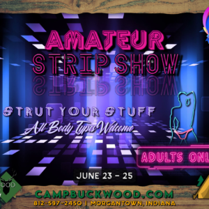 Camp Buckwood 2023 Anateur Strip Show Weekend Event