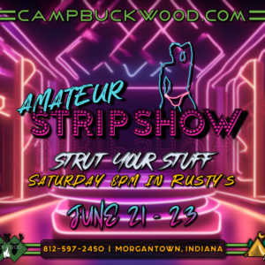 Camp Buckwood 2024 Strip Show Event Weekend
